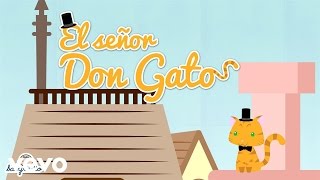 Babyradio  ​El Señor Don Gato  Canción Infantil [upl. by Ariec]