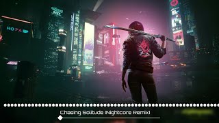 Chasing Solitude Nightcore Remix  Electronic EDM house techno  TuneTrove  Copyright Free [upl. by Edny219]