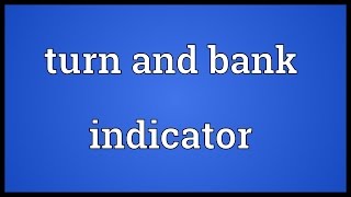 Turn and bank indicator Meaning [upl. by Silver28]