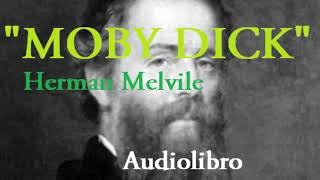 MOBY DICK Audiolibro completo Herman Melvile [upl. by Elatnahc]