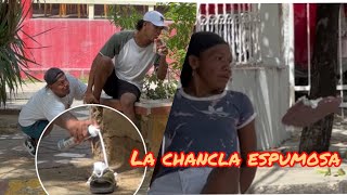 La Chancla 🩴 Espumosa 🤣 [upl. by Benia]