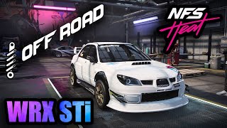 OffRoad STi Build  Need for Speed Heat  Subaru Impreza WRX STi 2006 [upl. by Amoakuh]