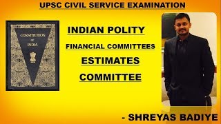 Indian Polity by Laxmikant  Estimates Committee  Parliamentary Committees [upl. by Cruce]