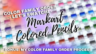 MARKART COLORED PENCILS COLOR FAMILY ORDER  My Color Family Order Process amp Full Swatching [upl. by Haleigh630]