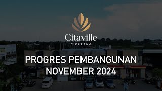 Progress Pembangunan Citaville Cikarang  November 2024 [upl. by Laurance]