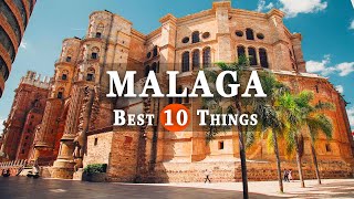 10 Best Things To Do in Malaga Spain 🇪🇸  Malaga Travel Guide 2024 [upl. by Sirraf]