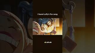 Luffys poverty song [upl. by Nollek]