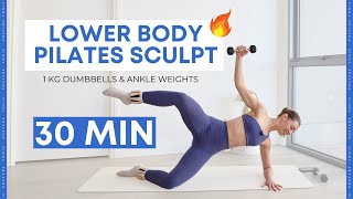 Sculpt Your Lower Body Pilates Workout with Weights 30 MIN [upl. by Blakely]