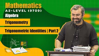 A2level 9709  Maths  Trigonometric  Trigonometric Identities  Part 2 [upl. by Kylila284]