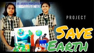 School Science Project  Save Earth [upl. by Hairem]