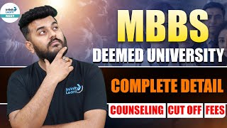 MBBS Deemed Universities Complete Details  Cut Off Fees Counselling  NEET2024  NEET [upl. by Docilu598]