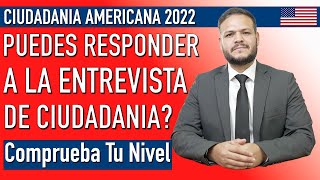 PRACTICA DE ENTREVISTA DE CIUDADANIA AMERICANA 2022 [upl. by Adnauqaj]