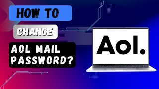 How to Change AOL Mail Password [upl. by Ib587]