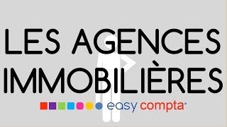 Les Agences Immobilières avec easy Compta [upl. by Xila]