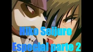 🌀⚡Hiko Seijuro Especial parte 2⚡🌀 [upl. by Olson]