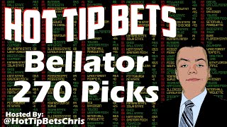 Bellator 270 Picks  Hot Tip Bets Daily Picks [upl. by Kleeman]