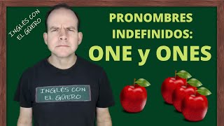 Pronombres Indefinidos en inglés ONE y ONES [upl. by Oicnanev595]