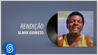 Almir Guineto  Rendição Álbum Sorriso Novo [upl. by Gut]