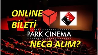 Kinoteatra Online bileti necə alımPARKCINEMA [upl. by Ereveniug]