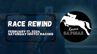 RACE REWIND  FEBRUARY 17 2024  SATURDAY MMTCI RACING  Karera Sa Pinas [upl. by Bunker645]