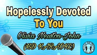 Hopelessly Devoted To You  Olivia NewtonJohn Karaoke HD KARAOKE [upl. by Ashraf]