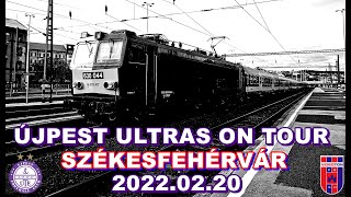 Újpest Ultras On Tour Fehérvár 20220222 [upl. by Ttimme606]