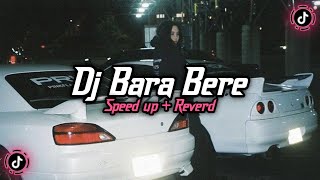 Dj Bara Bere X Rap  Speed up  Reverd 🎧 [upl. by Dyun]