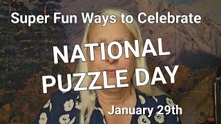 Super Fun Ways to Celebrate National Puzzle Day [upl. by Eelak665]