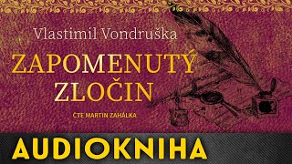 Vlastimil Vondruška  Zapomenutý zločin  Audiokniha [upl. by Acire]