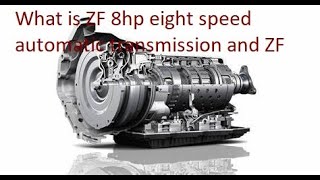 What is ZF 8hp eight speed automatic transmission and ZF VECTOR DIFFERENTIAL [upl. by Robers]