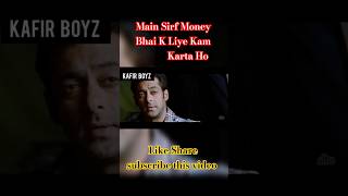 Main Sirf Money Bhai K Liye Kaam Karta Ho  Salman Khan Wanted Movie Dialogue Short Video Viral [upl. by Hulda]