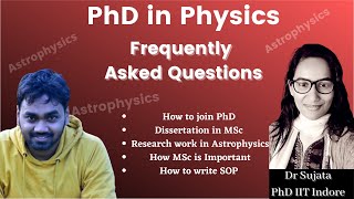 PhD in Astrophysics  Frequently Asked Questions  With Dr Sujata IIT Indore [upl. by Dilaw]