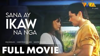 Sana Ay Ikaw Na Nga FULL MOVIE HD  Vina Morales Christopher De Leon Keempee De Leon [upl. by Nwahshar]