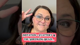 Imitation  Flattery amp the Shrinking Brain 10124 [upl. by Arie542]