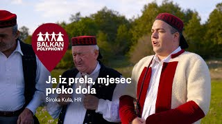 Ja iz prela mjesec preko dola – Široka Kula HR [upl. by Amery]