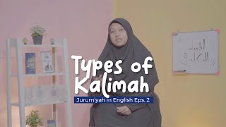 Types of Kalimah  Jurumiyah in English Eps 2 [upl. by Jariv]