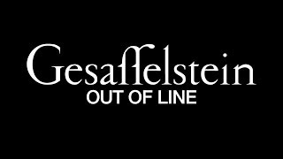 GESAFFELSTEIN  OUT OF LINE [upl. by Ennaecarg302]