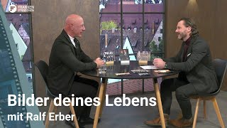 Bilder deines Lebens mit Ralf Erber [upl. by Selrhc]