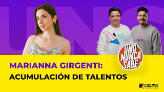 Marianna Girgenti Acumulación de talentos  Uno nunca sabe [upl. by Luas]