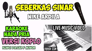 SEBERKAS SINAR KARAOKE KOPLO NADA COWOK [upl. by Klayman]