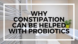 Can Probiotics Eliminate Constipation [upl. by Nawiat]