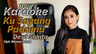 Ku Sayang Padamu Karaoke duet Dewi Shinta new 4k [upl. by Nailluj176]