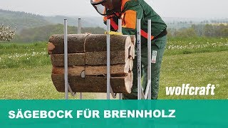 Sägebock Brennholz sicher und gleichmäßig sägen  wolfcraft [upl. by Marvel]