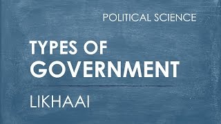 Polity Lecture IAS  Types of Government  Likhaai  Vaibhav Garg [upl. by Kalfas]