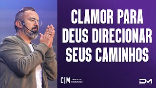 CLAMOR PARA DEUS DIRECIONAR SEUS CAMINHOS  23062022  CLAMOR DA MADRUGADA [upl. by Floyd]