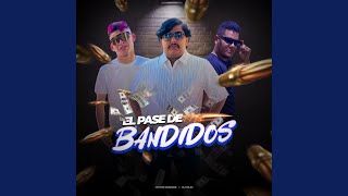 El Pase de Bandidos [upl. by Mauldon228]