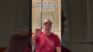 Reel Short Review Ozark Trail OT Spinning Combo 30 Pt2 [upl. by Arlon923]