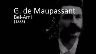 Guy de Maupassant  BelAmi  07 [upl. by Arocat]