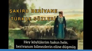 Şakiro Berivane  Türkçe Sözleri [upl. by Treboh]