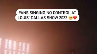 Louis Tomlinson live Dallas  Fans singing NO CONTROL 🤩🤩🤩 [upl. by Etnomaj]